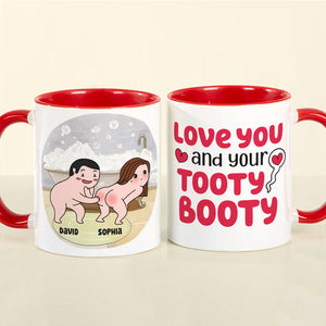 Love You And Your Tooty Booty-Gift For Couple-Personalized Coffee Mug-Funny Couple - Coffee Mug - GoDuckee