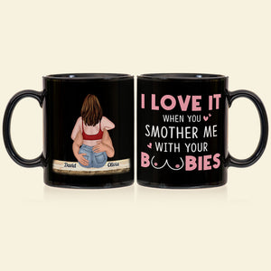 I Love It When You Smother Me-Personalized Coffee Mug- Gift For Couple- Funny Couple Mug - Coffee Mug - GoDuckee