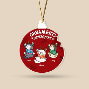 Ornaments Destroyers, Gift For Cat Lover, Personalized Acrylic Ornament, Naughty Cat Ornament, Christmas Gift - Ornament - GoDuckee