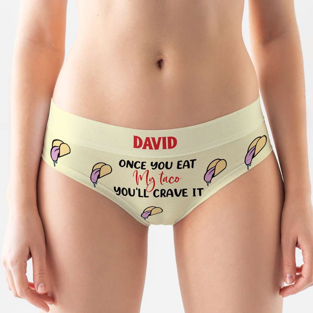 Personalized Gifts For Couple Women's Briefs Once You Eat My Taco You'll Crave It - Boxers & Briefs - GoDuckee