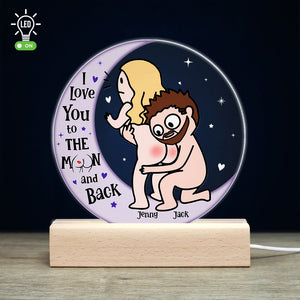 I Love You To The Moon And Back, Personalized 3D Led Light, Funny Couple, Gifts For Couple - Led Night Light - GoDuckee