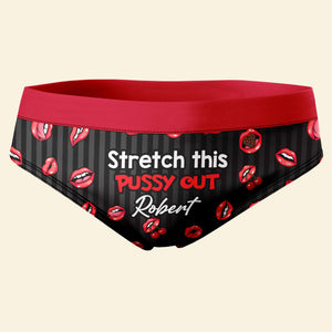Personalized Gift For Couple Woman's Briefs Stretch This Pussy Out - Boxers & Briefs - GoDuckee
