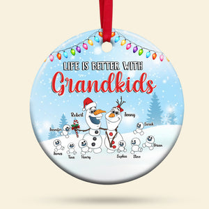 Life Is Better With Grandkids, Gift For Grandparents, Personalized Ceramic Ornament, Snowman Kids Ornament, Christmas Gift 01HTPO280723HA - Ornament - GoDuckee