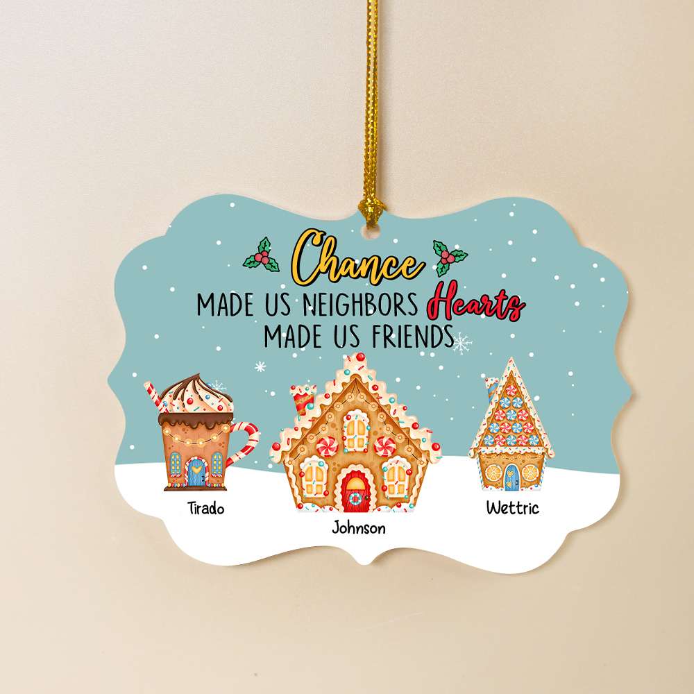 Neighbors by Chance Friends by Choice Ornament, Neighbor Christmas