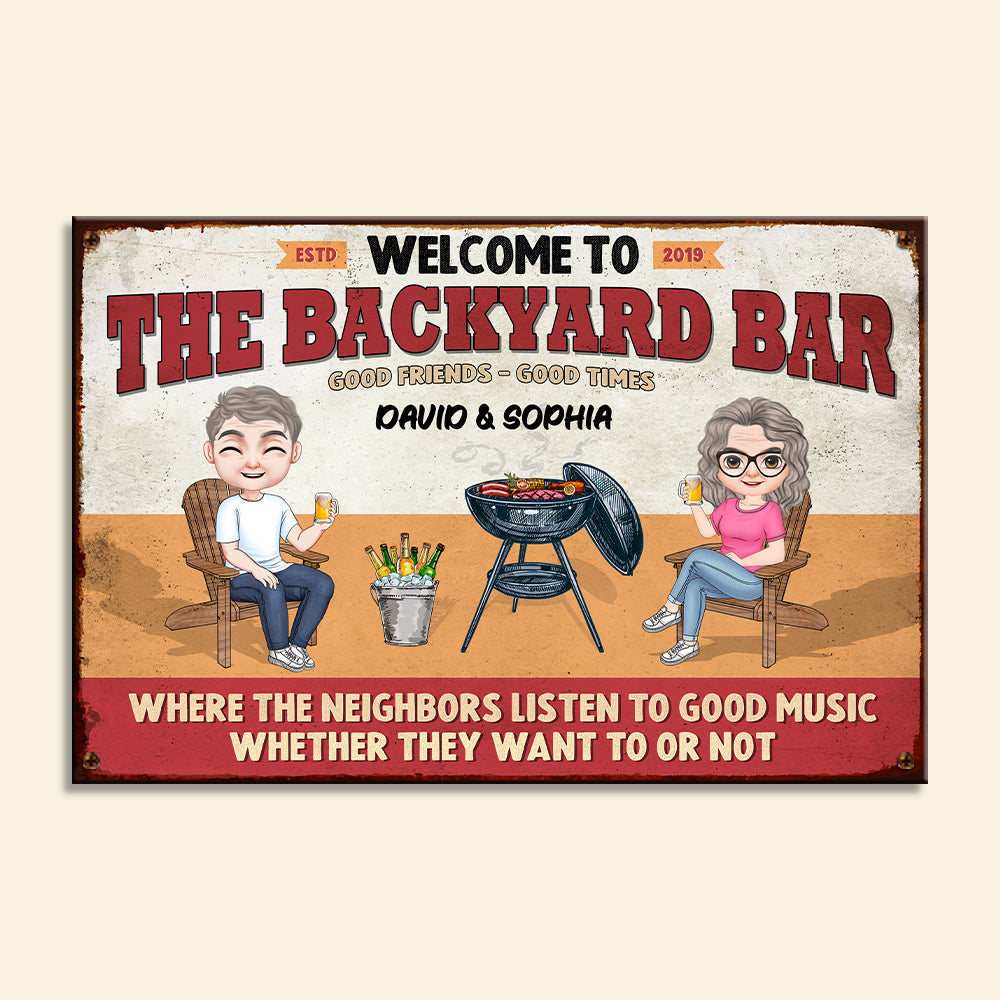 Welcome To The Backyard Bar, Gift For Grilling, Personalized Metal Sign, Grill Couple Metal Sign - Metal Wall Art - GoDuckee