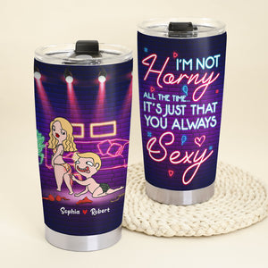 Romantic Couple, All The Time It's That You Always Sexy, Personalized Tumbler, Couple Gifts, Gifts For Her, Gifts For Him - Tumbler Cup - GoDuckee