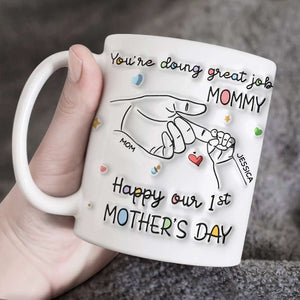 Personalized Gifts For Mom Coffee Mug You're Doing Great Job Mommy 02NAPU140324 - Coffee Mugs - GoDuckee