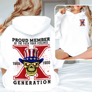 Generation X Shirt, Proud Member Of The F Your Feelings 146acxx260824 - Shirts - GoDuckee