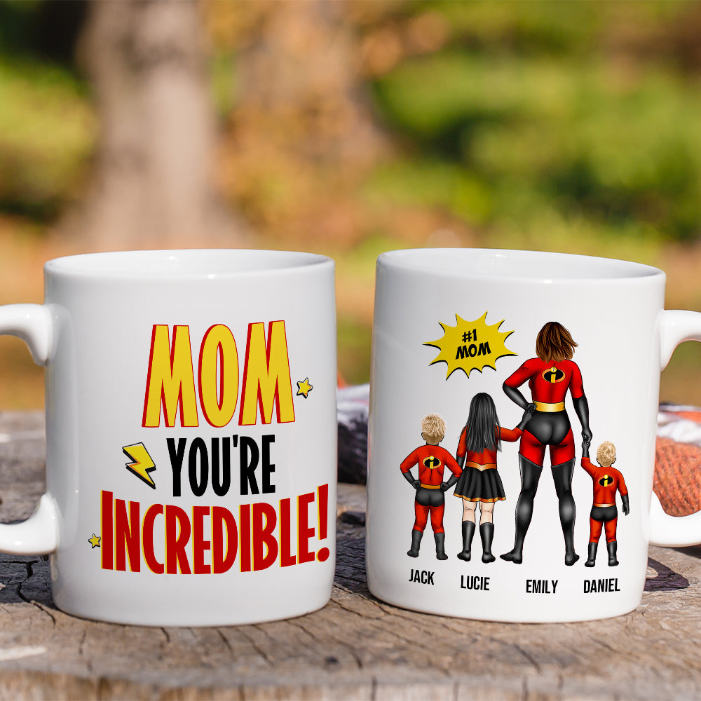 Personalized Gifts For Mom Coffee Mug Mom You're Incredible 02HUHN290224PA - Coffee Mugs - GoDuckee