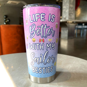 Personalized Gifts For Best Friends Tumbler Life Is Better With Besties 02htpu200224hh - Tumbler Cups - GoDuckee