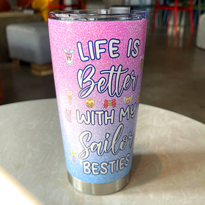 Personalized Gifts For Best Friends Tumbler Life Is Better With Besties 02htpu200224hh - Tumbler Cups - GoDuckee