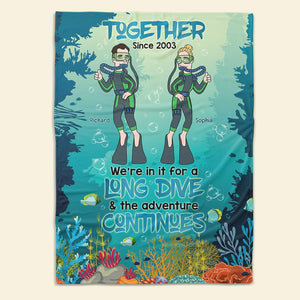 We're In It For A Long Dive & The Adventure Continues - Personalized Blanket - Couple Gift-Scuba Diving Blanket - Blanket - GoDuckee
