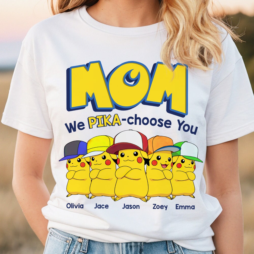 Personalized Gifts For Mom Shirt Choose You 03ohdt150124 - 2D Shirts - GoDuckee