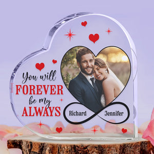 You Will Forever Be My Always-Personalized Acrylic Plaque- Couple Gift - Decorative Plaques - GoDuckee