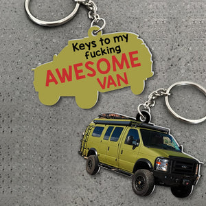 Keys To My Fucking Awesome Van- Custom Car Photo Keychain PW-KCH-02qhqn040723 - Keychains - GoDuckee