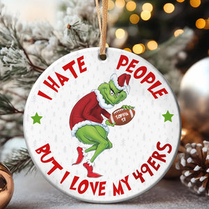 I Hate People- Personalized Ceramic Circle Ornament-Gift For Football Lover-Christmas Gift-02ohqn141023 - Ornament - GoDuckee