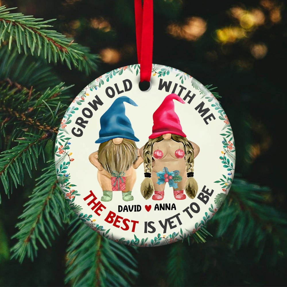 Grow Old With Me, The Best Is Yer To Be - Personalized Ornament, Gift For Christmas, Old Naughty Couple - Ornament - GoDuckee
