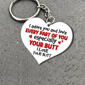 I Love Your Butt- Gift For Couple-Personalized Keychain-Funny Couple Keychain - Keychains - GoDuckee