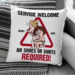 Service Welcome No Shoes Or Shirts Required Personalized Funny Square Pillow Gift For Couple - Pillow - GoDuckee