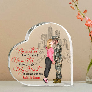 My Heart Is Always With You- Personalized Acrylic Plaque- Military Couple Gift - Decorative Plaques - GoDuckee