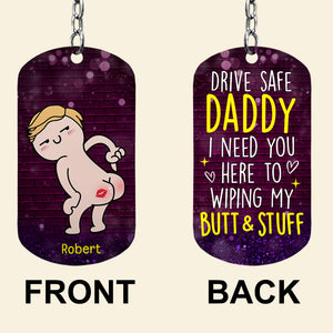 Couple, I Need You Here To Wiping My Butt And Stuff, Personalized Keychain, Couple Gifts - Keychains - GoDuckee