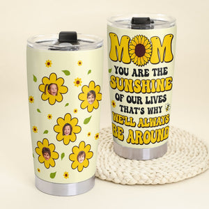 Custom Photo Gifts For Mom Tumbler You Are The Sunshine Of Our Lives 04totn210224 - Tumbler Cups - GoDuckee