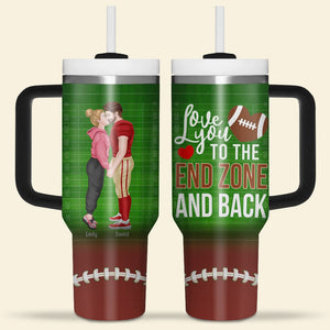 Love You To the End Zone And Back-Personalized 40oz Tumbler With Handle-04toqn061223pa - Tumbler Cup - GoDuckee