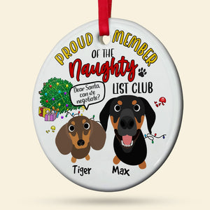 Proud Member Of The Naughty List Personalized Ceramic Circle Ornament, Christmas Gift For Dog Lover - Ornament - GoDuckee