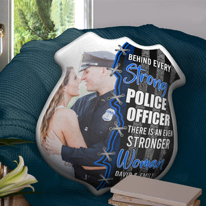 Behind Every Strong Police Officer- Custom Shape Pillow-Police Couple Custom Photo Pillow - Pillow - GoDuckee