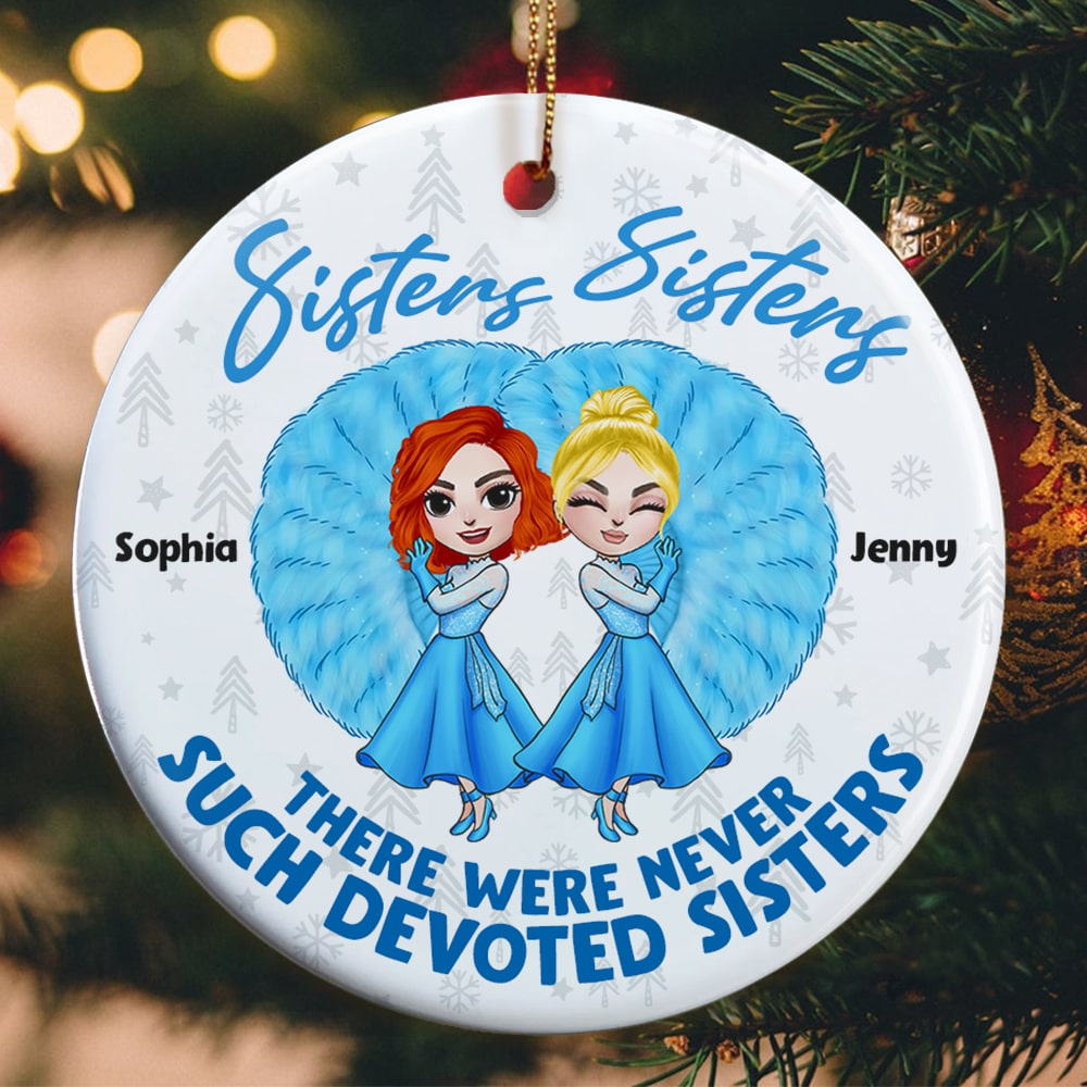 Sisters Sisters Christmas, Personalized Ornament, Chritsmas Gifts For Sisters, 03NAPO101023HH - Ornament - GoDuckee