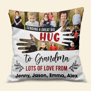 Great Big Hug Personalized Pillow, Best Long-Distance Relationship Gifts, Gift For Grandma & Family Members - Pillow - GoDuckee
