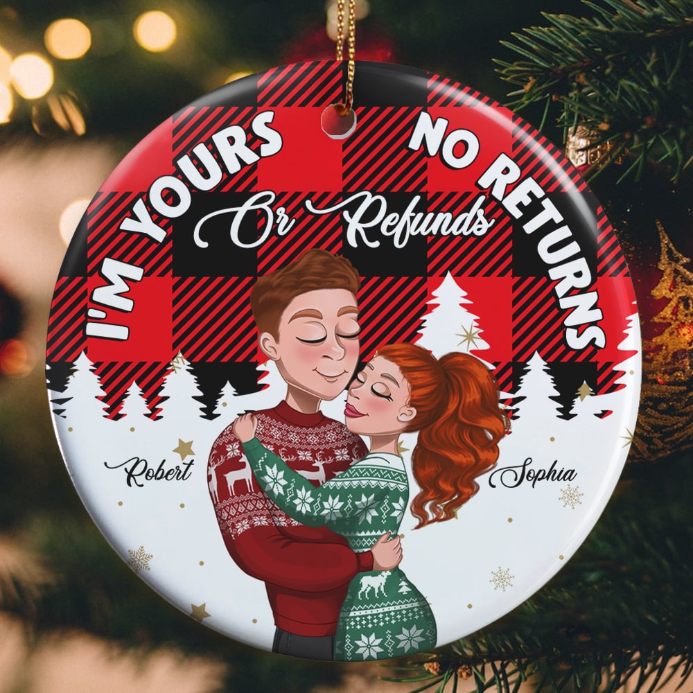 Couple, Im Yours No Returns, Personalized Ornament, Christmas Gifts For Couple - Ornament - GoDuckee