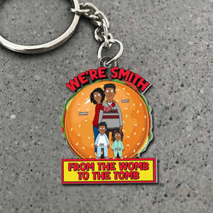 Personalized Gifts For Family Keychain 03totn301224hg Family From The Womb To The Tomb - Keychains - GoDuckee