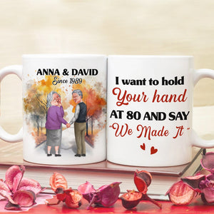 I Want To Hold Your Hand At 80 Personalized Coffee Mug, Couple Gift - Coffee Mug - GoDuckee