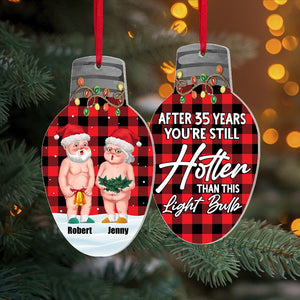 Couple, You're Still Hotter Than This Light Bulb, Personalized Ornament, Christmas Gifts For Couple, 03OHPO061023DA - Ornament - GoDuckee