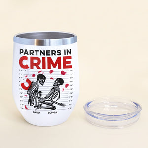 Partners In Crime-Gift For Couple-Personalized Wine Tumbler-Skull Funny Couple Wine Tumbler - Coffee Mug - GoDuckee