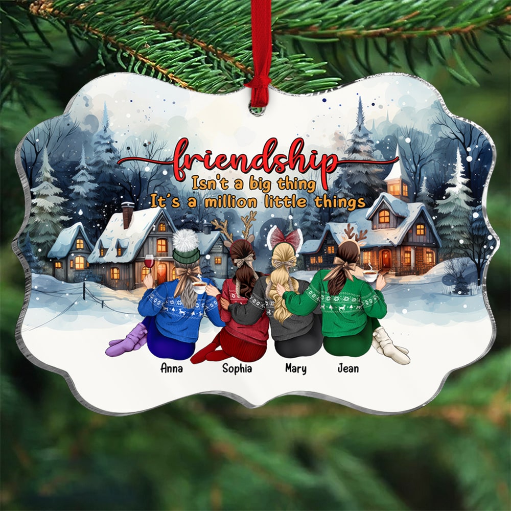 Friendship isn't a big thing, It's a million little things, Personalized Ornament, Christmas Gift For Friends - Ornament - GoDuckee