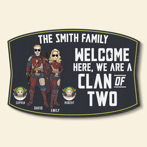 Welcome Here, We Are A Clan Of Two-Personalized Wood Sign- Gift For Family- happyc-02qhqn280423tmha - Wood Sign - GoDuckee