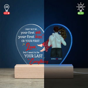 I Want To Be Your Last Every Thing- Personalized Led Light PW-02ntlh180323tm - Led Night Light - GoDuckee