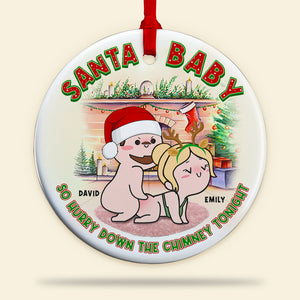 Santa Baby So Hurry Down The Chimney Tonight- Personalized Ornament - Ceramic Circle Ornament- Gift For Him/ Gift For Her- Christmas Gift- Couple Ornament - Ornament - GoDuckee