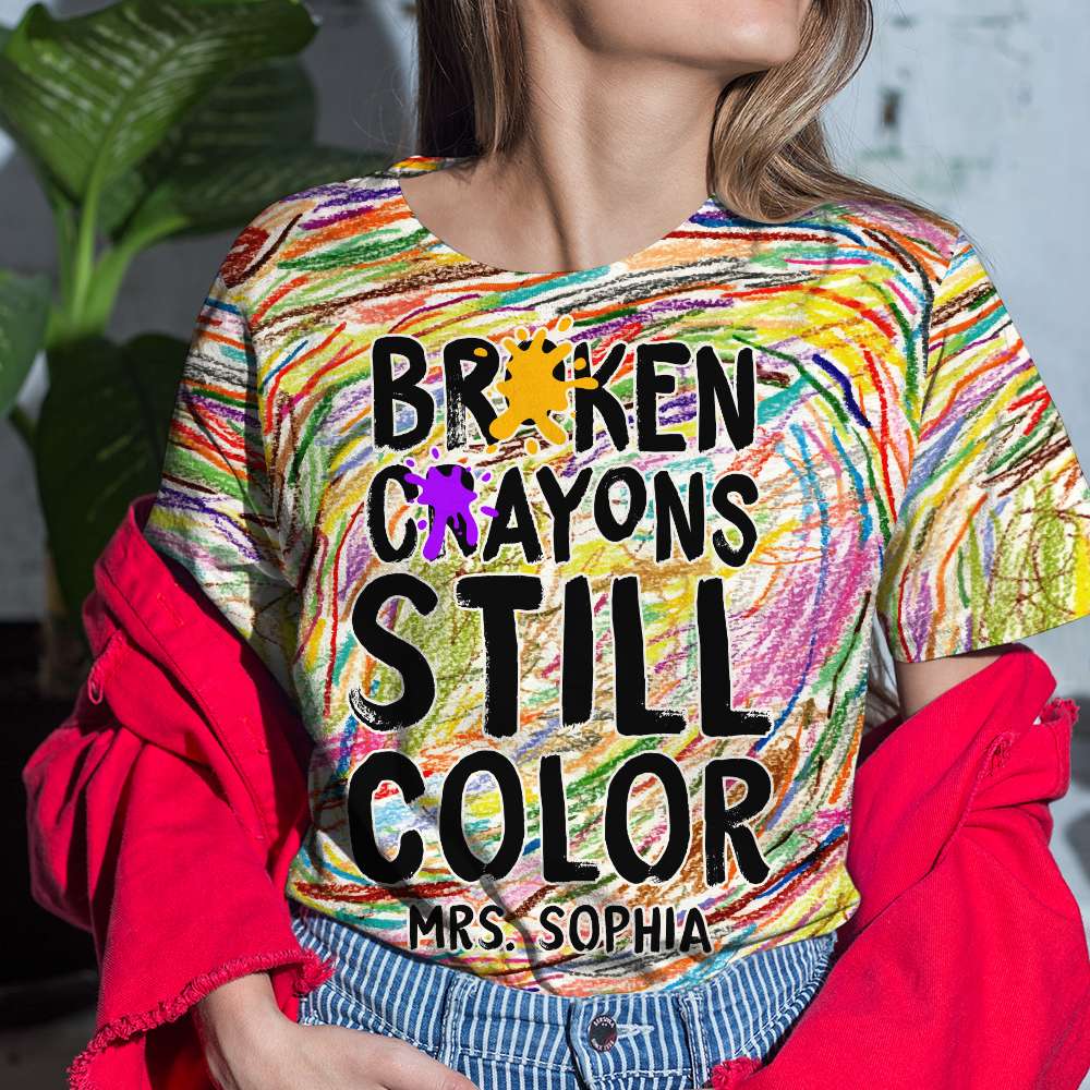 Broken Crayons Still Color, Personalized 3D Shirt, Funny Teacher Gifts - AOP Products - GoDuckee