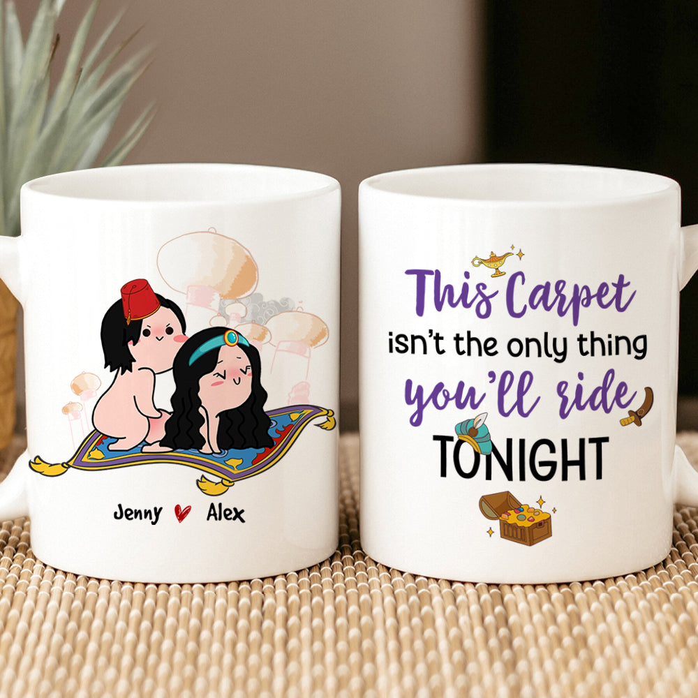 This Carpet Isn't The Only Thing You'll Ride Tonight, Personalized Mug - Coffee Mug - GoDuckee