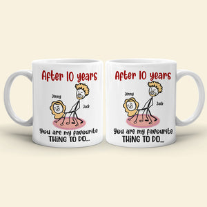 You Are My Favourite Thing To Do Personalized Coffee Mug, Couple Gift - Coffee Mug - GoDuckee
