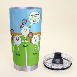 Dad-Gift For Dad-Personalized Tumbler- Knock Up Sperms - Tumbler Cup - GoDuckee