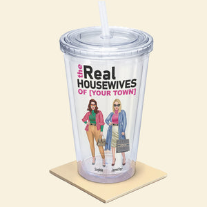 The Real Housewives - Personalized 16oz Acrylic Tumbler - Gift For Housewife - Tumbler Cup - GoDuckee