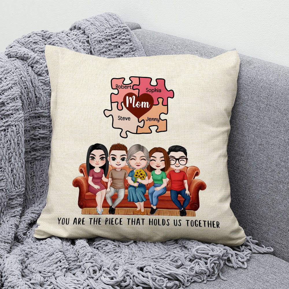 You Are The Piece That Holds Us Together Personalized Square Pillow 02DNPO140423HH - Pillow - GoDuckee