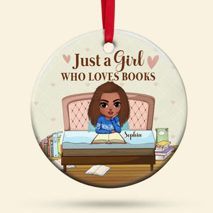 Just A Girl Who Loves Books, Gift For Book Lover, Personalized Ornament, Girl Reading Books Ornament, Christmas Gift - Ornament - GoDuckee