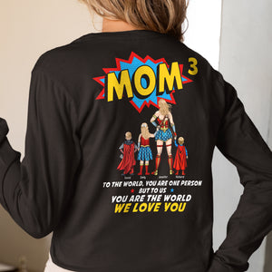 Personalized Gifts For Mom Shirt You Are The World 07acqn260324pa - 2D Shirts - GoDuckee
