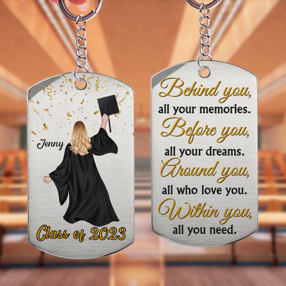 Before You All Your Dreams Personalized Stainless Steel Keychain Gift For Graduate Student - Keychains - GoDuckee
