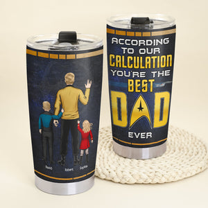 Dad According To Our Calculation 04htqn120623hh Personalized Tumbler - Tumbler Cup - GoDuckee